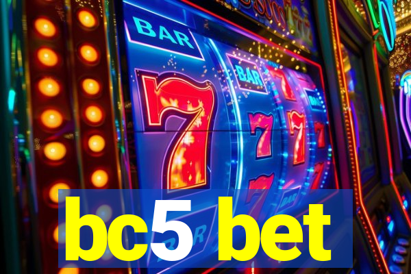 bc5 bet